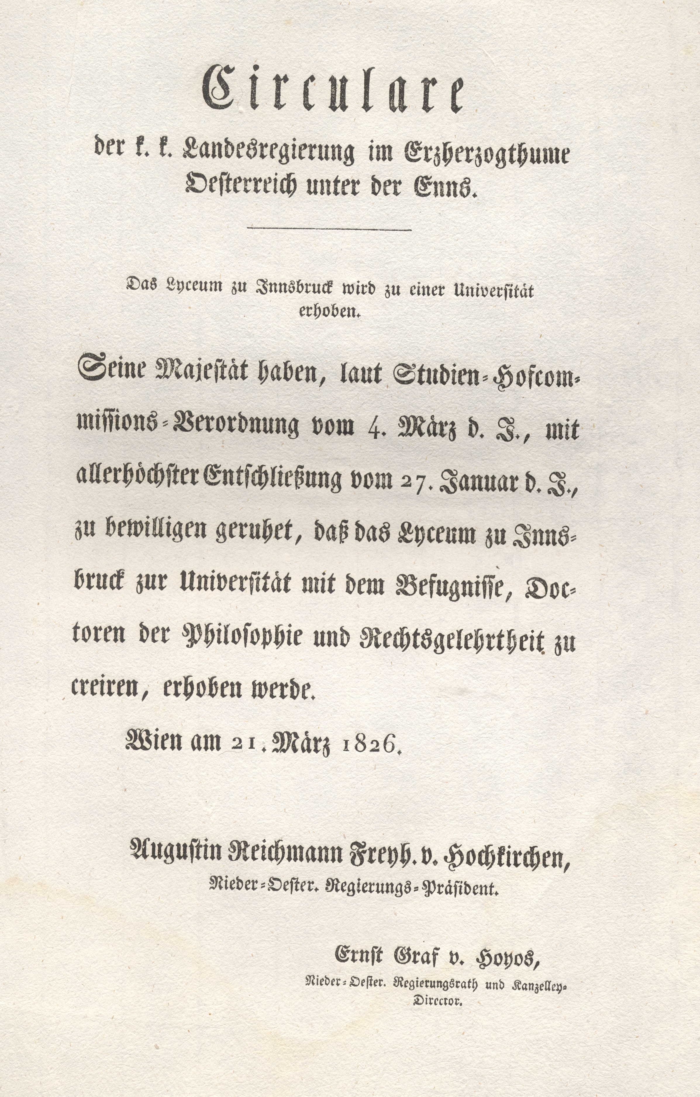 Im Jahr 1826 wurde das Lyceum zu Innsbruck zu einer Universität erhoben.